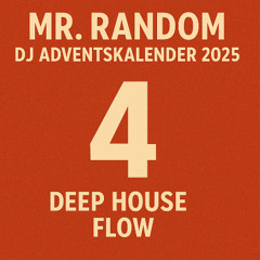 DJ Adventskalender 2025 – Day 4: Deep House Flow