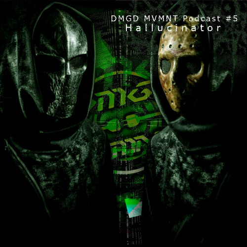 DMGD MVMNT Podcast #5 by Hallucinator