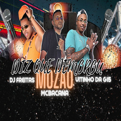 Diz que Demorou Mozão (feat. cl no beat & Vitinho da G15)