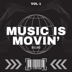 Bollard- Music Is Movin’