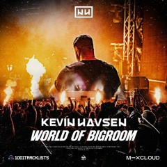 Kevin Havsen - World of Bigroom XX25 Live Set @1001Tracklists Spotlight Mix