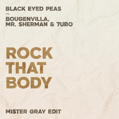 Rock That Body (Mister Gray Edit)