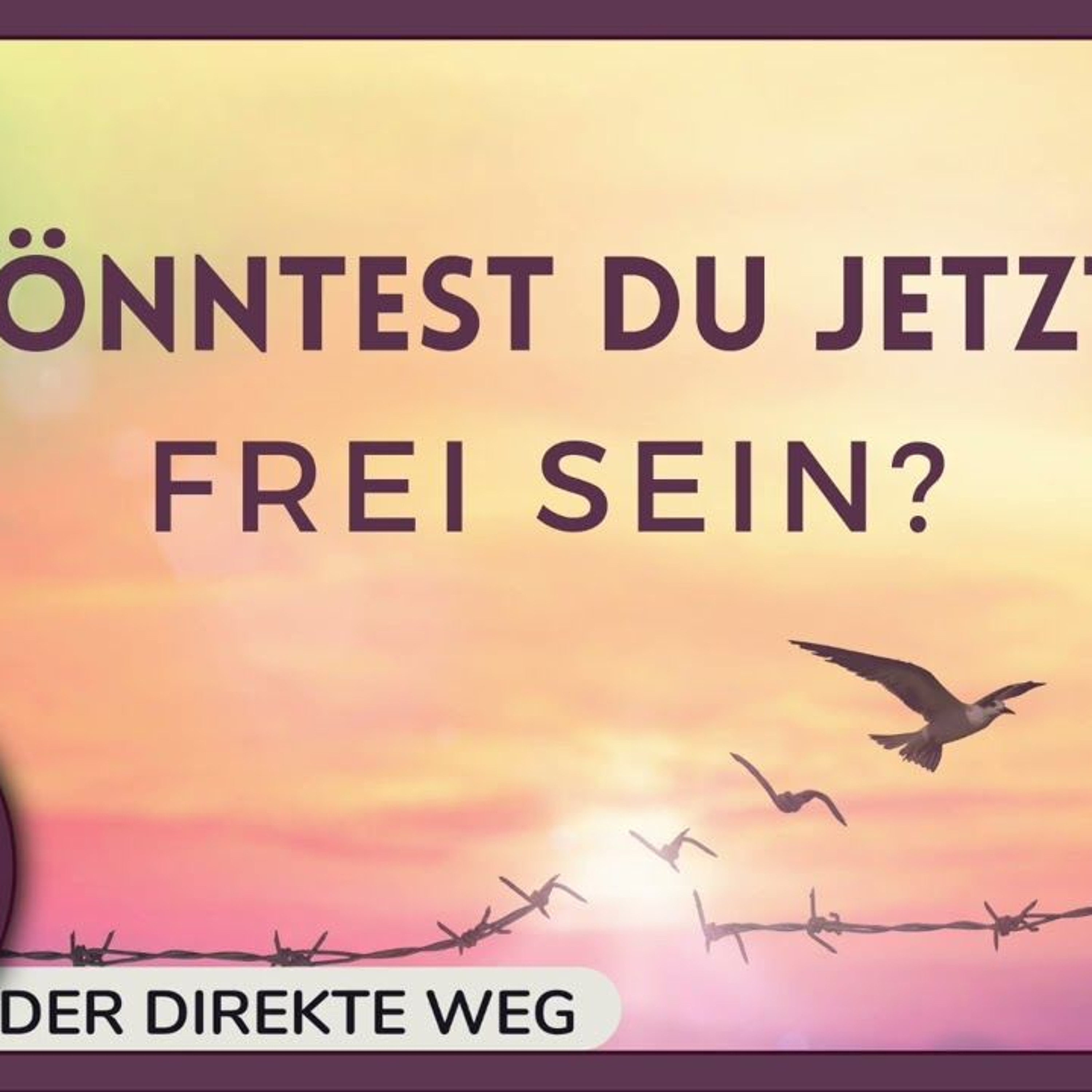 Gottfried Sumser - DER DIREKTE WEG - Ein Kurs in Wundern