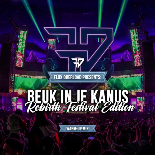 Beuk in je kanus 87.0 - Rebirth Festival 2022 Warm-up mix