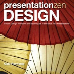 GET PDF EBOOK EPUB KINDLE Presentation Zen Design by  Garr Reynolds 📕