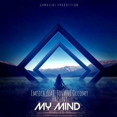 Emsich Feat.Jovani Occomy - My Mind