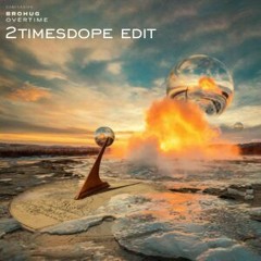 2timesdope - Over