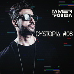 Tamer Fouda - Dystopia #06 [NYE Edition]