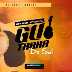 Guitarra do Sul - Instrumental Afro House 2024