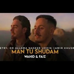 Man Tu Shudam -- Sanam Dekha -- Official Video -- Recited By Wahid Murad And Faiz Baig