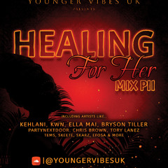 HEALING FOR HER MIX PT2 - CONTEMPORARY RNB / HIPHOP 2025 | MIXED BY @YOUNGERVIBESUK