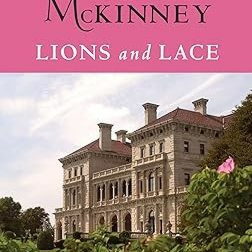 Download EBOoK@ Lions and Lace (Van Alen Sisters) [ PDF ] Ebook By  Meagan McKinney (Author)
