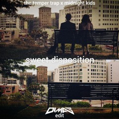 Sweet Disposition (DIMAS Edit)