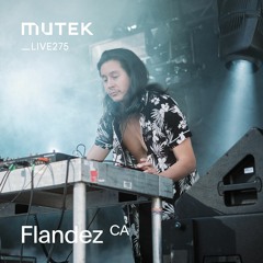 MUTEKLIVE275 - Flandez