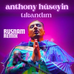 Tıkandım [RUSNAM REMIX]