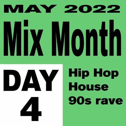 Mix Month May 2022 Day 4