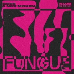 CEES & NES MBURU - FUNGUE