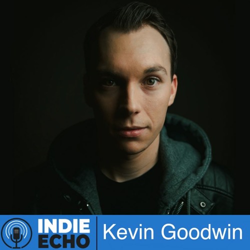 Indie Echo #6 - Kevin Goodwin