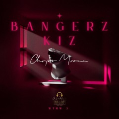 Bangerz Kiz live mix by Chryss M'Ronn