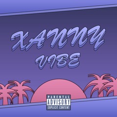 Xanny Vibe