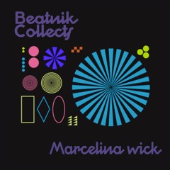Beatnik Collects 025 // Marcelina Wick