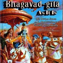 Bhagavad Gita As It Is Audiobook:  By His Divine Grace A. C. Bhaktivedanta Swami Prabhupada: