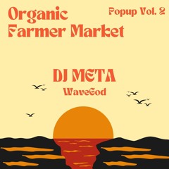 Organic Farmers Market Pop Up Vol. 2