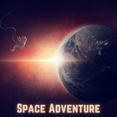 Space Adventure (Ambient Cinematic Fantasy Song)