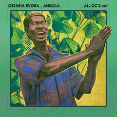 Cesaria Evora - Angola (All Oc's Edit)- FREE DOWNLOAD