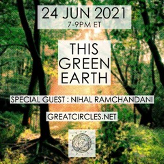 This Green Earth w/ guest Nihal Ramchandani