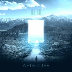 Haiad - Afterlife (Original Mix)