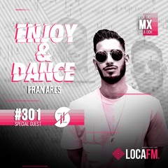 Enjoy & Dance With Fran Ares #301 · Shaf Huse