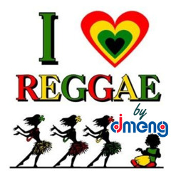 I Love Reggae..Rub A Dub by Dj Meng