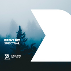 Brent Rix - Spectral (Extended Mix)
