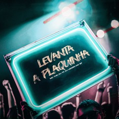 LEVANTA A PLAQUINHA - MC THR (DJ'S TF & Leozin do SF)