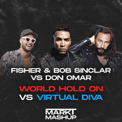 Diva Virtual vs World Hold On (Mark T Mashup) - Don Omar vs Fisher & Bob Sinclar