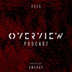Overview Podcast S5E5
