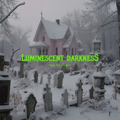 luminescent darkness - mix by zhgrv (vinyl only)