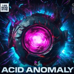 Acid Anormaly - Purkess Uptempo Edit