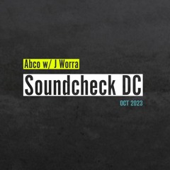Abco w/ J Worra @ Soundcheck DC