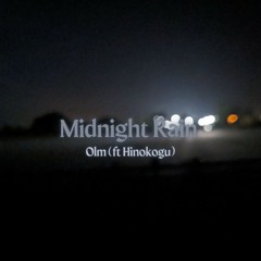 Midnight Rain (w Hinokogu)