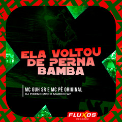 Ela Voltou de Perna Bamba