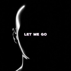 Lowsy - Let Me Go [FREE DOWNLOAD]