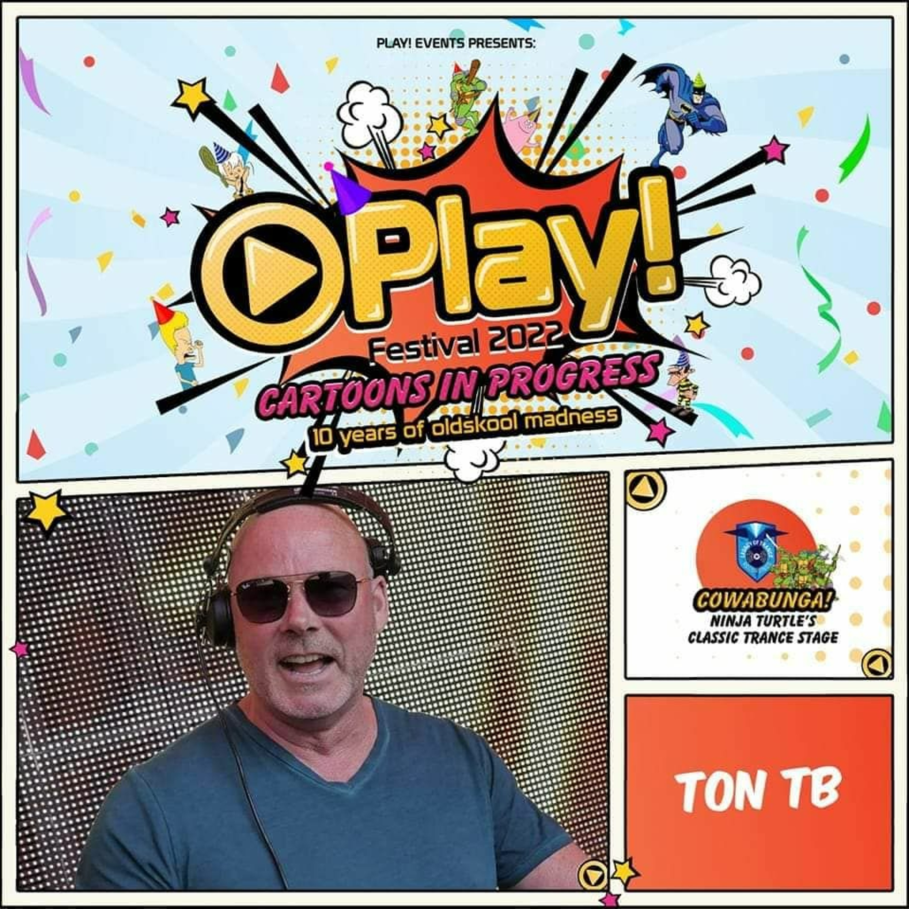 Ton TB At Play! Festival, Cartoons In Progress. Legacy Of Trance Recordings episode artwork