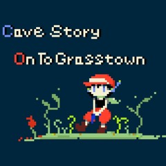 CaveStory On to Grasstown（Ska Ver.)