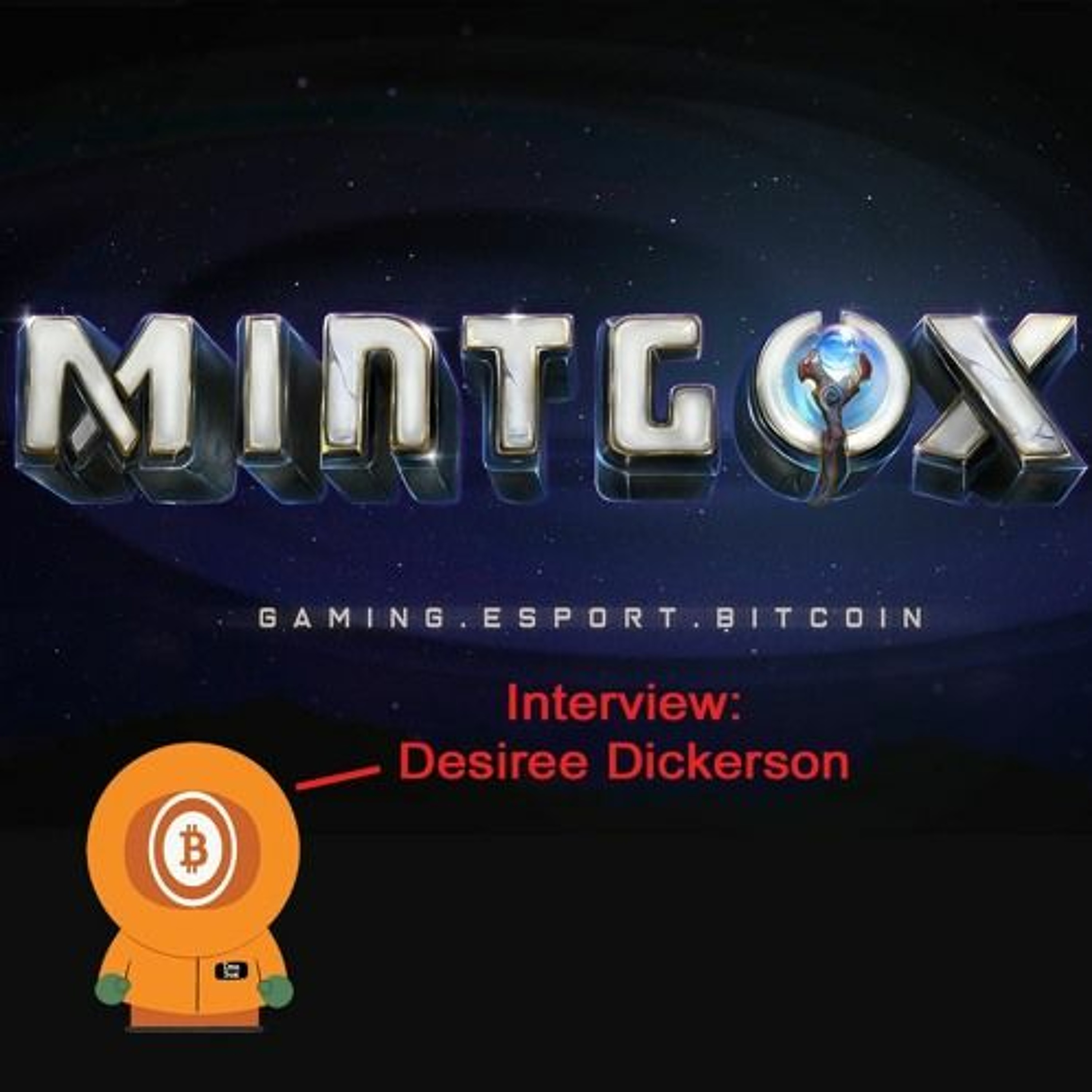 Bitcoin And . . . Rerun: Desiree Dickerson