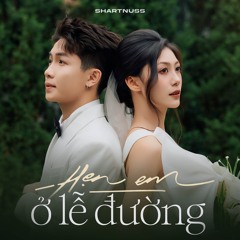 Hẹn Em Ở Lễ Đường