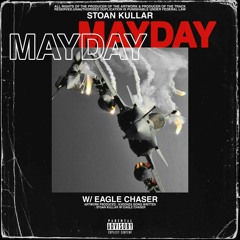 MAYDAY(&Stoan Kullar