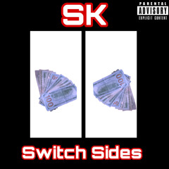 Sk - Switch Sides (Prod.SMXKY)