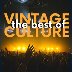 VINTAGE the best of CULTURE (by Marcelo Leme)